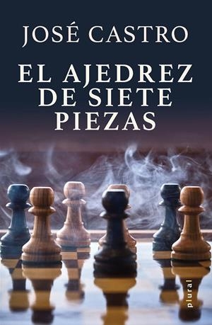 EL AJEDREZ DE SIETE PIEZAS | 9788419956033 | CASTRO ARAGÓN, JOSÉ | Llibreria Ombra | Llibreria online de Rubí, Barcelona | Comprar llibres en català i castellà online