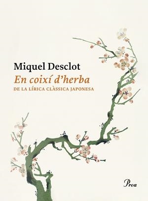 EN COIXÍ D'HERBA | 9788419657374 | DESCLOT, MIQUEL | Llibreria Ombra | Llibreria online de Rubí, Barcelona | Comprar llibres en català i castellà online