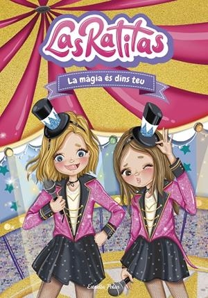 LAS RATITAS 10. LA MÀGIA ÉS DINS TEU | 9788413896861 | LAS RATITAS | Llibreria Ombra | Llibreria online de Rubí, Barcelona | Comprar llibres en català i castellà online