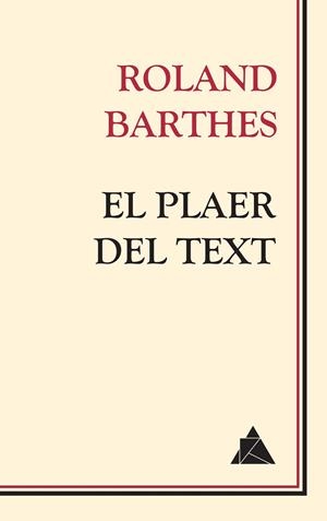 EL PLAER DEL TEXT | 9788417743086 | BARTHES, ROLAND | Llibreria Ombra | Llibreria online de Rubí, Barcelona | Comprar llibres en català i castellà online