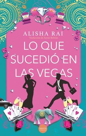 LO QUE SUCEDIÓ EN LAS VEGAS | 9788418883736 | RAI, ALISHA | Llibreria Ombra | Llibreria online de Rubí, Barcelona | Comprar llibres en català i castellà online