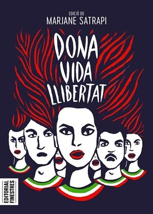 DONA VIDA LLIBERTAT | 9788419523129 | SATRAPI, MARJANE | Llibreria Ombra | Llibreria online de Rubí, Barcelona | Comprar llibres en català i castellà online