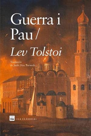 GUERRA I PAU | 9788418858598 | TOLSTOI, LEV | Llibreria Ombra | Llibreria online de Rubí, Barcelona | Comprar llibres en català i castellà online