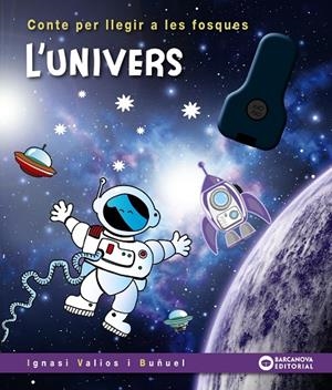 L'UNIVERS/ A LES FOSQIES | 9788448960216 | VALIOS, IGNASI | Llibreria Ombra | Llibreria online de Rubí, Barcelona | Comprar llibres en català i castellà online