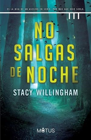 NO SALGAS DE NOCHE | 9788418711404 | WILLINGHAM, STACY | Llibreria Ombra | Llibreria online de Rubí, Barcelona | Comprar llibres en català i castellà online