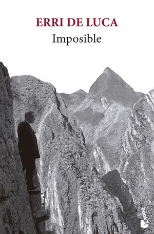 IMPOSIBLE | 9788432242595 | DE LUCA, ERRI | Llibreria Ombra | Llibreria online de Rubí, Barcelona | Comprar llibres en català i castellà online