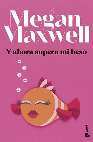 Y AHORA SUPERA MI BESO | 9788408279433 | MAXWELL, MEGAN | Llibreria Ombra | Llibreria online de Rubí, Barcelona | Comprar llibres en català i castellà online