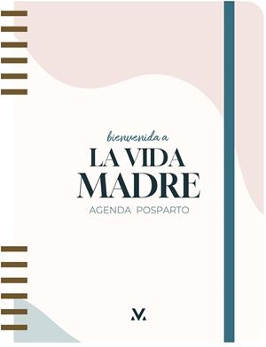 BIENVENIDA A LA VIDA MADRE | 9788419215024 | LA VIDA MADRE | Llibreria Ombra | Llibreria online de Rubí, Barcelona | Comprar llibres en català i castellà online