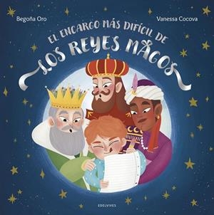 EL ENCARGO MÁS DIFÍCIL DE LOS REYES MAGOS | 9788414054765 | ORO, BEGOÑA | Llibreria Ombra | Llibreria online de Rubí, Barcelona | Comprar llibres en català i castellà online