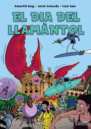 EL DIA DEL LLAMÀNTOL | 9788419676252 | ROIG CASAMITJANA, SEBASTIÀ/ARBONÈS FREIXAS, JORDI | Llibreria Ombra | Llibreria online de Rubí, Barcelona | Comprar llibres en català i castellà online