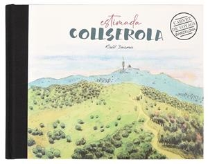 ESTIMADA COLLSEROLA | 9788491565451 | DEAMO, RAÚL | Llibreria Ombra | Llibreria online de Rubí, Barcelona | Comprar llibres en català i castellà online