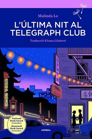 L'ÚLTIMA NIT AL TELEGRAPH CLUB | 9788416698974 | LO, MALINDA | Llibreria Ombra | Llibreria online de Rubí, Barcelona | Comprar llibres en català i castellà online