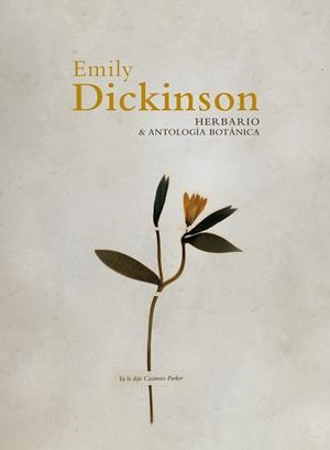 HERBARIO Y ANTOLOGÍA BOTÁNICA | 9788412705522 | DICKINSON, EMILY | Llibreria Ombra | Llibreria online de Rubí, Barcelona | Comprar llibres en català i castellà online