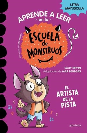 APRENDER A LEER EN LA ESCUELA DE MONSTRUOS 13 - EL ARTISTA DE LA PISTA | 9788419650641 | RIPPIN, SALLY | Llibreria Ombra | Llibreria online de Rubí, Barcelona | Comprar llibres en català i castellà online