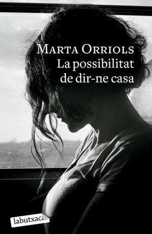 LA POSSIBILITAT DE DIR-NE CASA | 9788419107985 | ORRIOLS, MARTA | Llibreria Ombra | Llibreria online de Rubí, Barcelona | Comprar llibres en català i castellà online