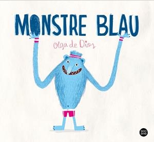 MONSTRE BLAU | 9788413897264 | DIOS, OLGA DE | Llibreria Ombra | Llibreria online de Rubí, Barcelona | Comprar llibres en català i castellà online