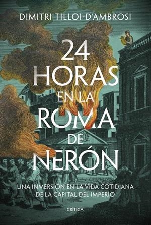 24 HORAS EN LA ROMA DE NERÓN | 9788491996040 | TILLOI-D'AMBROSI, DIMITRI | Llibreria Ombra | Llibreria online de Rubí, Barcelona | Comprar llibres en català i castellà online