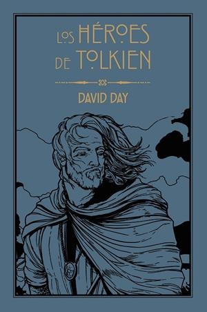 LOS HÉROES DE TOLKIEN | 9788445016183 | DAY, DAVID | Llibreria Ombra | Llibreria online de Rubí, Barcelona | Comprar llibres en català i castellà online
