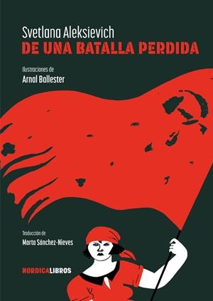 DE UNA BATALLA PERDIDA | 9788419735560 | ALEXSIEVICH, SVETLANA | Llibreria Ombra | Llibreria online de Rubí, Barcelona | Comprar llibres en català i castellà online