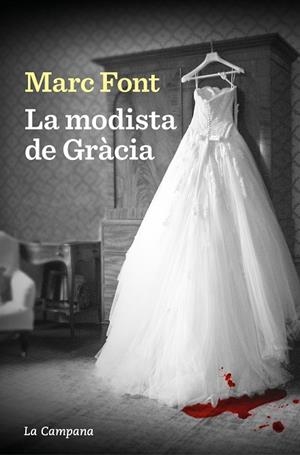 LA MODISTA DE GRÀCIA | 9788419245779 | FONT, MARC | Llibreria Ombra | Llibreria online de Rubí, Barcelona | Comprar llibres en català i castellà online
