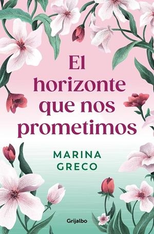 EL HORIZONTE QUE NOS PROMETIMOS | 9788425366642 | GRECO, MARINA | Llibreria Ombra | Llibreria online de Rubí, Barcelona | Comprar llibres en català i castellà online
