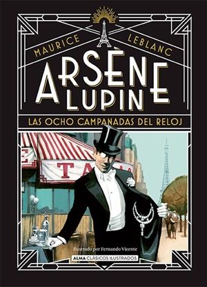 ARSÈNE LUPIN, LAS OCHO CAMPANADAS DEL RELOJ | 9788419599445 | LEBLANC, MAURICE | Llibreria Ombra | Llibreria online de Rubí, Barcelona | Comprar llibres en català i castellà online