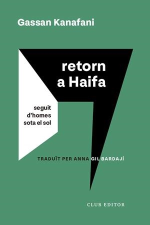 RETORN A HAIFA | 9788473294232 | KANAFANI, GASSAN | Llibreria Ombra | Llibreria online de Rubí, Barcelona | Comprar llibres en català i castellà online