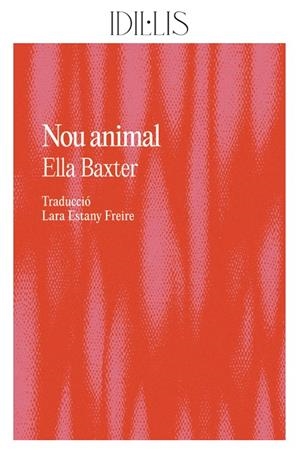 NOU ANIMAL | 9788412676662 | BAXTER, ELLA | Llibreria Ombra | Llibreria online de Rubí, Barcelona | Comprar llibres en català i castellà online