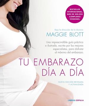 TU EMBARAZO DÍA A DÍA (EDICIÓN DE 2024) | 9788448039660 | MAGGIE BLOTT | Llibreria Ombra | Llibreria online de Rubí, Barcelona | Comprar llibres en català i castellà online
