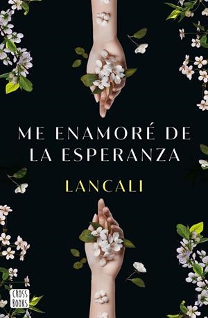 ME ENAMORÉ DE LA ESPERANZA | 9788408282198 | LANCALI | Llibreria Ombra | Llibreria online de Rubí, Barcelona | Comprar llibres en català i castellà online