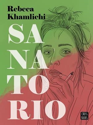 SANATORIO | 9788408282631 | KHAMLICHI, REBECA | Llibreria Ombra | Llibreria online de Rubí, Barcelona | Comprar llibres en català i castellà online