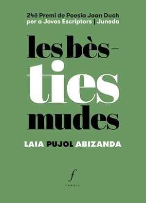 LES BÈSTIES MUDES | 9788412697711 | PUJOL ABIZANDA, LAIA | Llibreria Ombra | Llibreria online de Rubí, Barcelona | Comprar llibres en català i castellà online