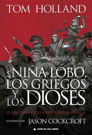 LA NIÑA LOBO, LOS GRIEGOS Y LOS DIOSES | 9788419703163 | HOLLAND, TOM | Llibreria Ombra | Llibreria online de Rubí, Barcelona | Comprar llibres en català i castellà online