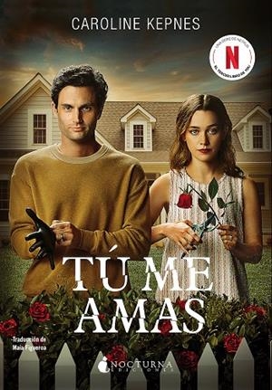 TÚ ME AMAS | 9788419680327 | KEPNES, CAROLINE | Llibreria Ombra | Llibreria online de Rubí, Barcelona | Comprar llibres en català i castellà online