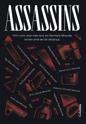 ASSASSINS | 9788466431439 | GERMANS MIRANDA / ARCARAZO MARTÍNEZ, LLUÍS / BELBEL, SERGI / BRAS, PEP / CIRICI, DAVID / ESPAÑOL, PI | Llibreria Ombra | Llibreria online de Rubí, Barcelona | Comprar llibres en català i castellà online