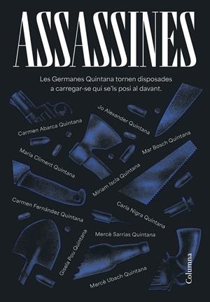 ASSASSINES | 9788466431422 | GERMANES QUINTANA / ABARCA VÍLCHEZ, CARMEN / ALEXANDER, JO / BOSCH OLIVERAS, MARIA DEL MAR / CLIMENT | Llibreria Ombra | Llibreria online de Rubí, Barcelona | Comprar llibres en català i castellà online