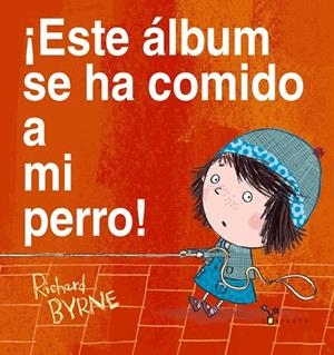 ¡ESTE ÁLBUM SE HA COMIDO A MI PERRO! | 9788469601419 | BYRNE, RICHARD | Llibreria Ombra | Llibreria online de Rubí, Barcelona | Comprar llibres en català i castellà online