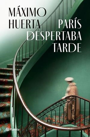 PARÍS DESPERTABA TARDE | 9788408282396 | HUERTA, MÁXIMO | Llibreria Ombra | Llibreria online de Rubí, Barcelona | Comprar llibres en català i castellà online