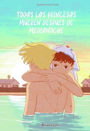 TODAS LAS PRINCESAS MUEREN DESPUÉS DE MEDIANOCHE | 9788411610841 | QUENTIN, ZUTTION | Llibreria Ombra | Llibreria online de Rubí, Barcelona | Comprar llibres en català i castellà online