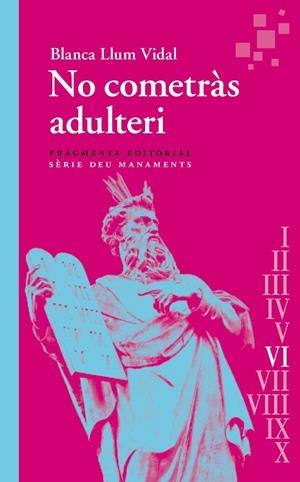 NO COMETRÀS ADULTERI | 9788417796983 | VIDAL, BLANCA LLUM | Llibreria Ombra | Llibreria online de Rubí, Barcelona | Comprar llibres en català i castellà online
