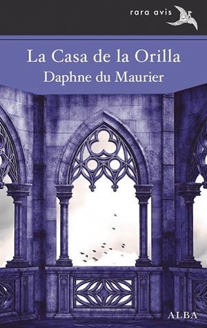 LA CASA DE LA ORILLA | 9788411780322 | DU MAURIER, DAPHNE | Llibreria Ombra | Llibreria online de Rubí, Barcelona | Comprar llibres en català i castellà online