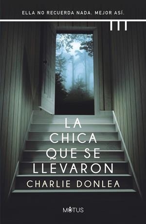 LA CHICA QUE SE LLEVARON | 9788412299205 | DONLEA, CHARLIE | Llibreria Ombra | Llibreria online de Rubí, Barcelona | Comprar llibres en català i castellà online