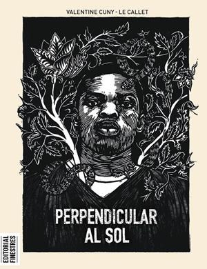 PERPENDICULAR AL SOL | 9788419523167 | CUNY-LE CALLET, VALENTINE | Llibreria Ombra | Llibreria online de Rubí, Barcelona | Comprar llibres en català i castellà online