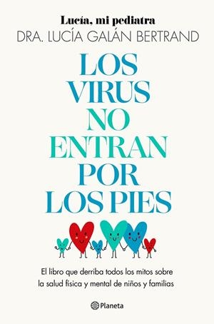 LOS VIRUS NO ENTRAN POR LOS PIES | 9788408283454 | GALÁN BERTRAND, LUCÍA | Llibreria Ombra | Llibreria online de Rubí, Barcelona | Comprar llibres en català i castellà online