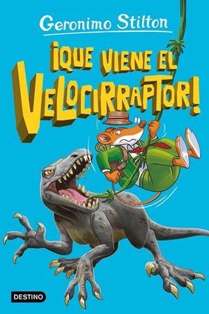 LA ISLA DE LOS DINOSAURIOS 3. ¡QUE VIENE EL VELOCIRRAPTOR! | 9788408280873 | STILTON, GERONIMO | Llibreria Ombra | Llibreria online de Rubí, Barcelona | Comprar llibres en català i castellà online