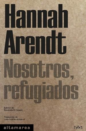 NOSOTROS, REFUGIADOS | 9788419583482 | ARENDT, HANNAH | Llibreria Ombra | Llibreria online de Rubí, Barcelona | Comprar llibres en català i castellà online