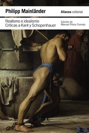 REALISMO E IDEALISMO. CRÍTICAS A KANT Y SCHOPENHAUER | 9788411485289 | MAINLÄNDER, PHILIPP | Llibreria Ombra | Llibreria online de Rubí, Barcelona | Comprar llibres en català i castellà online