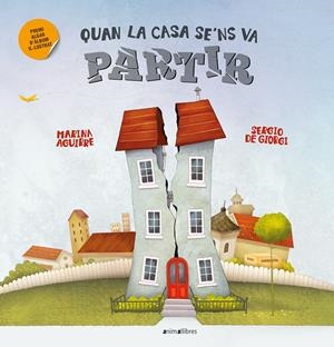 QUAN LA CASA SE'NS VA PARTIR | 9788419659583 | MARINA AGUIRRE | Llibreria Ombra | Llibreria online de Rubí, Barcelona | Comprar llibres en català i castellà online