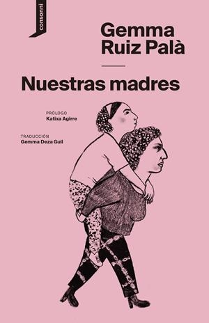NUESTRAS MADRES | 9788419490193 | RUIZ PALÀ, GEMMA | Llibreria Ombra | Llibreria online de Rubí, Barcelona | Comprar llibres en català i castellà online