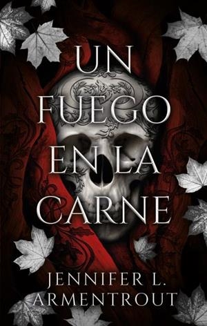UN FUEGO EN LA CARNE | 9788419252524 | ARMENTROUT, JENNIFER | Llibreria Ombra | Llibreria online de Rubí, Barcelona | Comprar llibres en català i castellà online